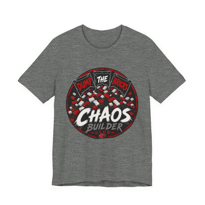 Chaos Builder T‑Shirt — "Dump The Bricks" LEGO Builder Humor Tee