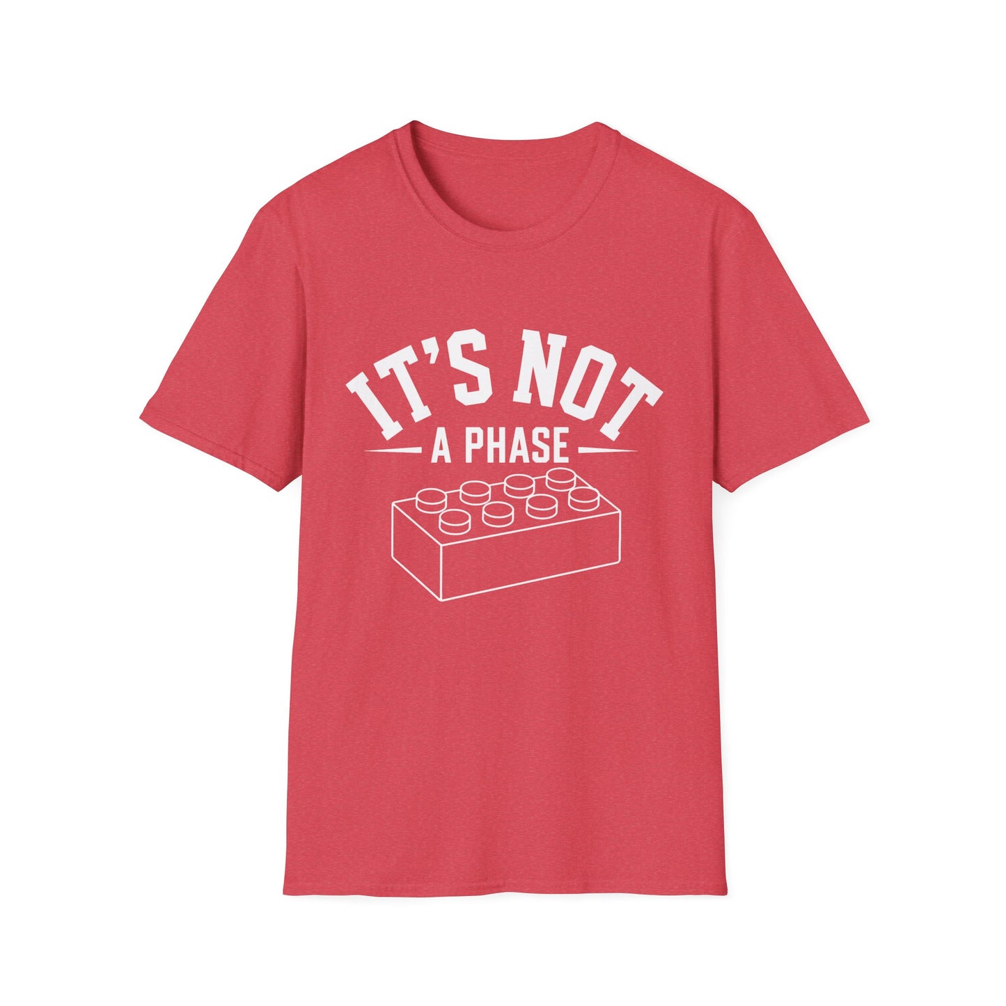 It’s not a phase - Unisex Softstyle 
T-Shirt