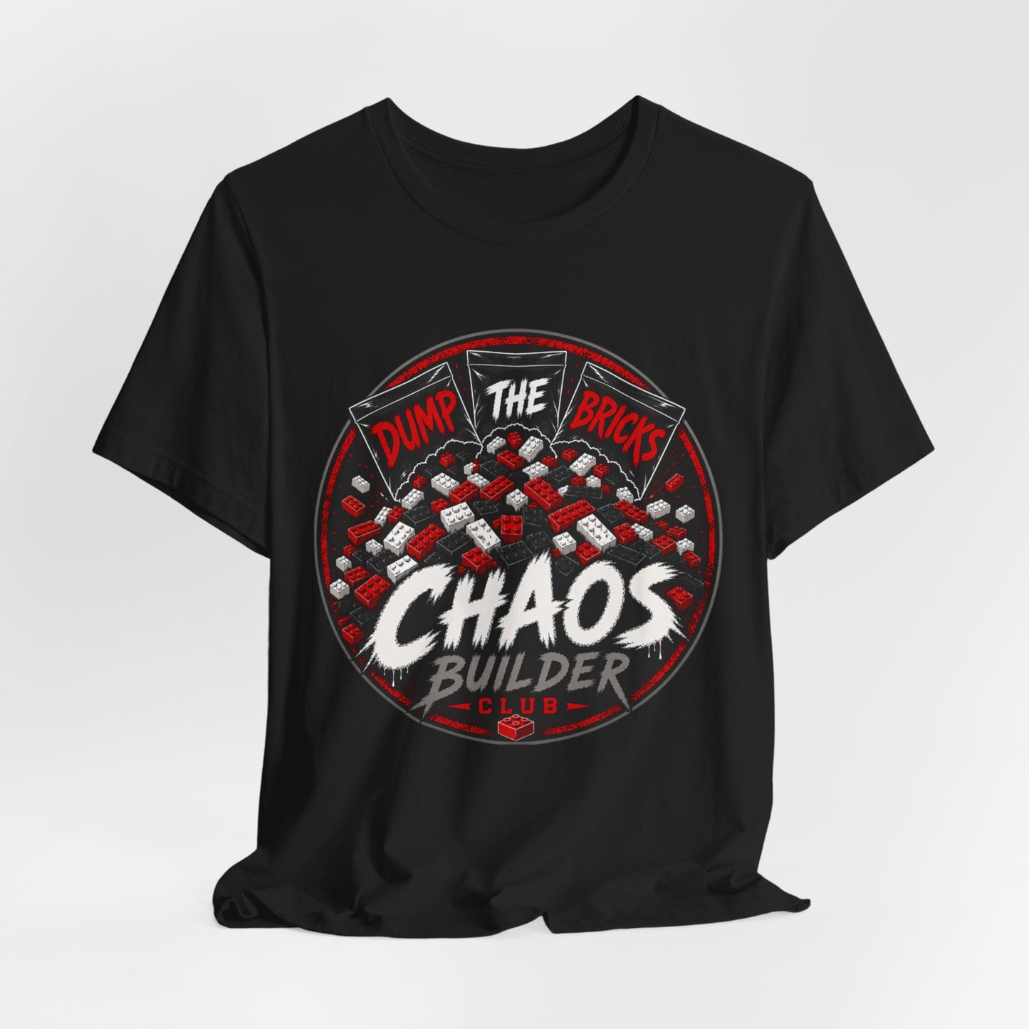 Chaos Builder T‑Shirt — "Dump The Bricks" LEGO Builder Humor Tee