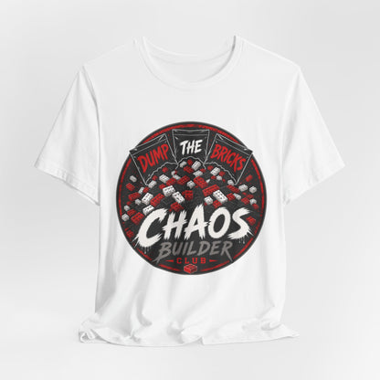 Chaos Builder T‑Shirt — "Dump The Bricks" LEGO Builder Humor Tee